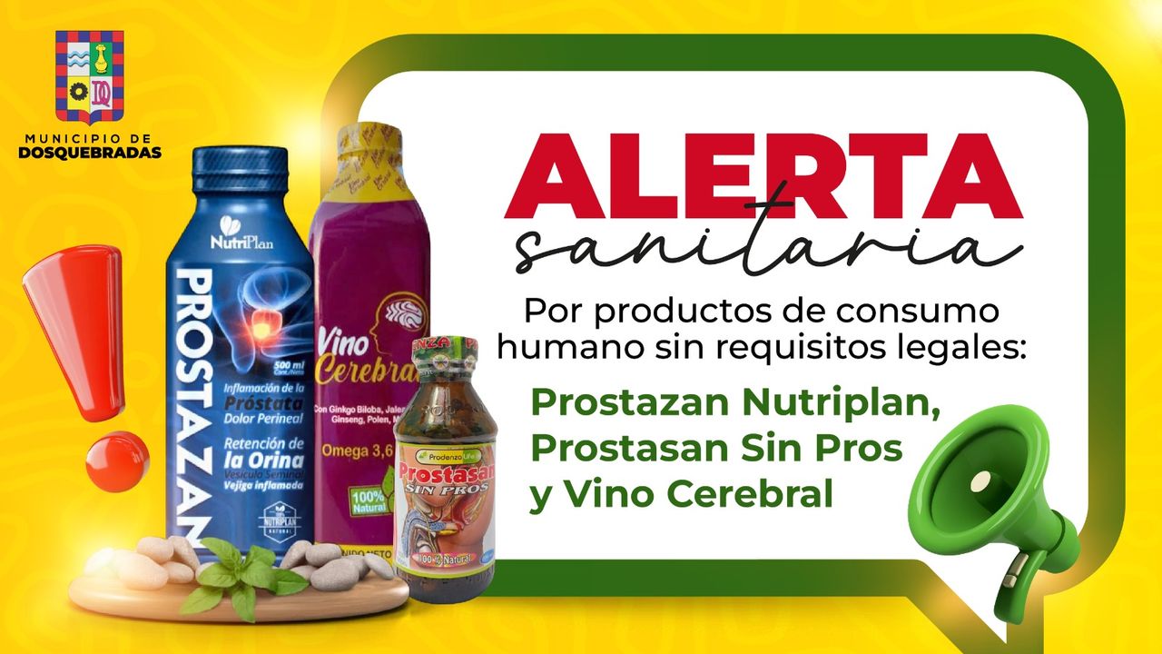 Secretaría de Salud de Dosquebradas alerta por comercialización de tres productos para consumo humano sin requisitos legales